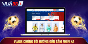 vua88 chung toi huong den tam nhin xa vua88 chung toi huong den tam nhin xa